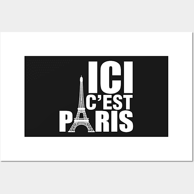 Ici c'est Paris t-shirt Wall Art by Tee Shop